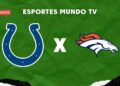 Indianapolis Colts x Denver Broncos