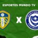 Leeds United x Portsmouth