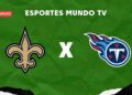 New Orleans Saints x Tennessee Titans